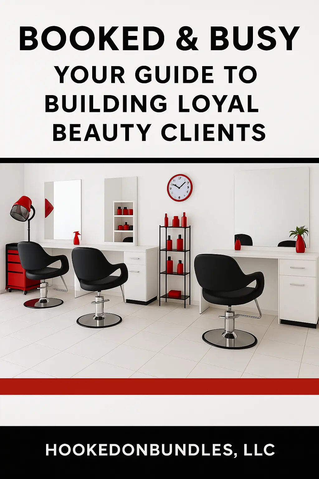 Booked & Busy Building Your Beauty Clientele
